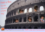 Rom, Italien - (5) Hold on to your tiara!  Peek-a-Boo fom the Colosseum!